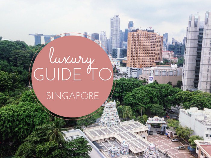 Luxury Guide to Singapore