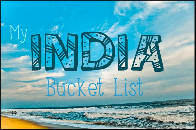 india travel bucket list